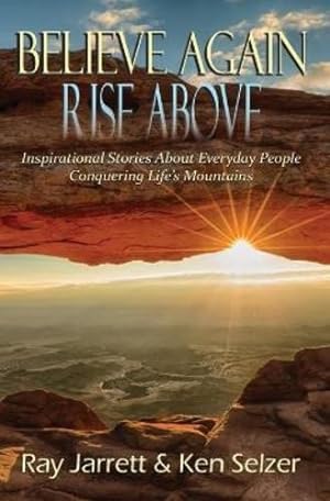 Seller image for Believe Again Rise Above by Jarrett, Raymond J, Selzer, Ken [Paperback ] for sale by booksXpress