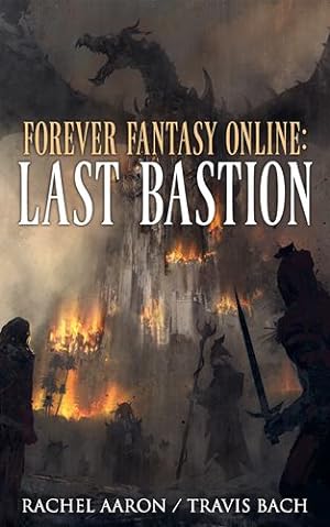 Seller image for Last Bastion: FFO Book 2 by Aaron, Rachel, Bach, Travis [Paperback ] for sale by booksXpress