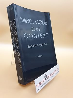 Bild des Verkufers fr Mind, Code and Context: Essays in Pragmatics: Essays on Pragmatics (Neuropsychology and Neurolinguistics Series) zum Verkauf von Roland Antiquariat UG haftungsbeschrnkt