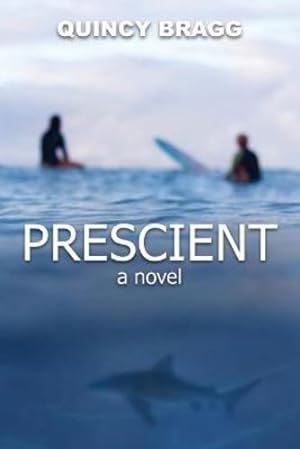 Seller image for Prescient by Bragg, Quincy [Paperback ] for sale by booksXpress