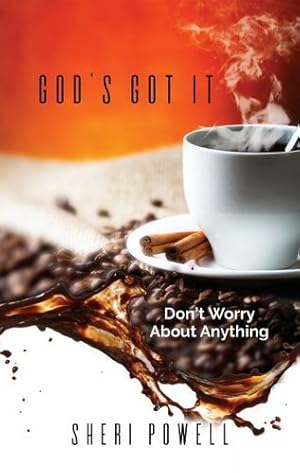 Bild des Verkufers fr God's Got It: Don't Worry About Anything by Powell, Sheri [Paperback ] zum Verkauf von booksXpress