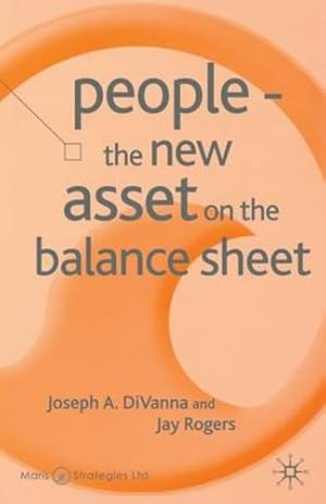 Seller image for People - The New Asset on the Balance Sheet (Corporations in the Global Economy) by DiVanna, J., Rogers, J. [Paperback ] for sale by booksXpress