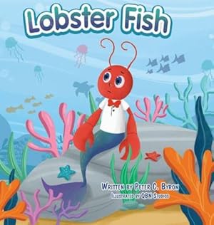 Seller image for Lobster Fish by Byron, Peter C [Hardcover ] for sale by booksXpress