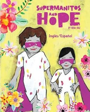 Seller image for Supermanitos and Hope by Diaz, Rosa [Paperback ] for sale by booksXpress