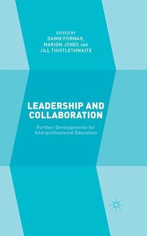 Seller image for Leadership and Collaboration: Further Developments for Interprofessional Education [Paperback ] for sale by booksXpress
