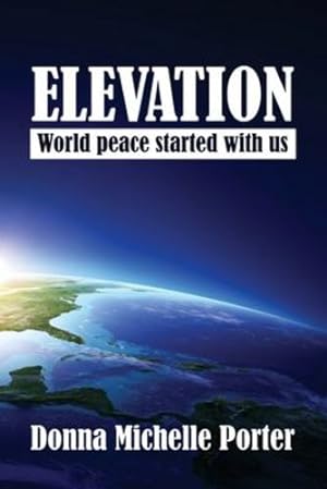 Immagine del venditore per Elevation: World peace started with us [Soft Cover ] venduto da booksXpress