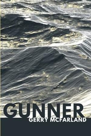 Immagine del venditore per Gunner by McFarland, Gerry [Paperback ] venduto da booksXpress