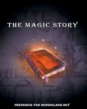 Immagine del venditore per The Magic Story by Dey, Frederick Van Rensselaer [Paperback ] venduto da booksXpress