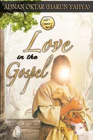 Immagine del venditore per love In The Gospel - B/W edition by Yahya, Harun [Paperback ] venduto da booksXpress