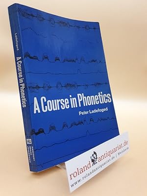 Seller image for Course in Phonetics for sale by Roland Antiquariat UG haftungsbeschrnkt