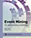 Seller image for Event Mining for Explanatory Modeling (ACM Books) by Jalali, Laleh, Jain, Ramesh [Paperback ] for sale by booksXpress