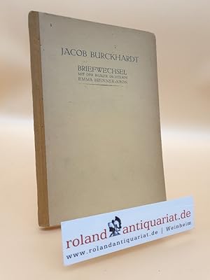 Jacob Burckhardt Der Briefwechsel mit der Basler Dichterin Emma Brenner-Kron 1852-1866