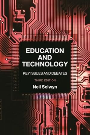 Imagen del vendedor de Education and Technology: Key Issues and Debates by Selwyn, Neil [Hardcover ] a la venta por booksXpress