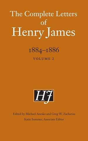Image du vendeur pour The Complete Letters of Henry James, 1884â  1886: Volume 2 by James, Henry [Hardcover ] mis en vente par booksXpress