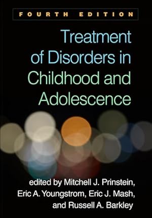 Immagine del venditore per Treatment of Disorders in Childhood and Adolescence, Fourth Edition [Paperback ] venduto da booksXpress