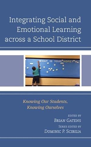 Immagine del venditore per Integrating Social and Emotional Learning across a School District: Knowing Our Students, Knowing Ourselves (Teaching Ethics across the American Educational Experience) [Soft Cover ] venduto da booksXpress