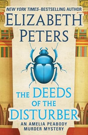 Seller image for The Deeds of the Disturber (The Amelia Peabody Murder Mysteries) by Peters, Elizabeth [Paperback ] for sale by booksXpress