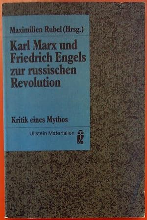 Bild des Verkufers fr Karl Marx und Friedrich Engels zur russischen Revolution - Kritik eines Mythos (Ullstein Buch Nr. 35187) zum Verkauf von biblion2