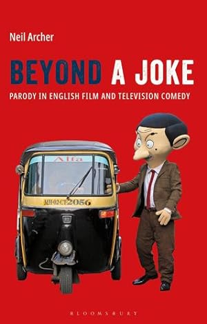 Imagen del vendedor de Beyond a Joke: Parody in English Film and Television Comedy (Cinema and Society) by Archer, Neil [Paperback ] a la venta por booksXpress
