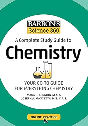Seller image for Barron's Science 360: A Complete Study Guide to Chemistry with Online Practice by Kernion M.A., Mark, Mascetta M.S., Joseph A. [Paperback ] for sale by booksXpress
