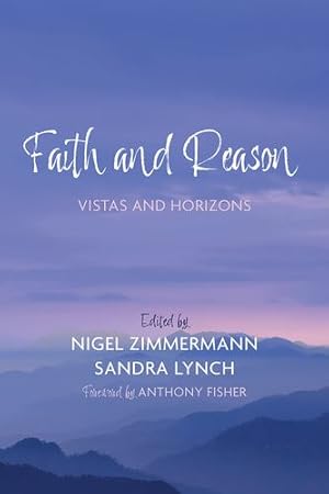 Image du vendeur pour Faith and Reason: Vistas and Horizons [Soft Cover ] mis en vente par booksXpress