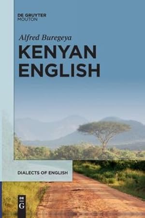 Immagine del venditore per Kenyan English (Dialects of English [Doe]) by Buregeya, Alfred [Paperback ] venduto da booksXpress