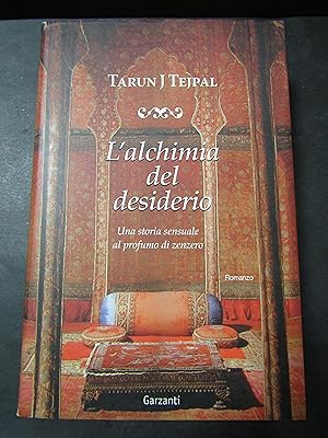 Image du vendeur pour Tejpal J Tarun. L'alchimia del desiderio. Garzanti. 2006 mis en vente par Amarcord libri