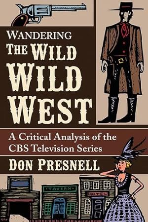 Seller image for Wandering The Wild Wild West: A Critical Analysis of the CBS Television Series [Soft Cover ] for sale by booksXpress
