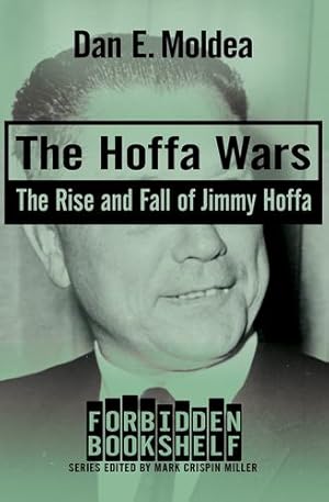 Seller image for The Hoffa Wars: The Rise and Fall of Jimmy Hoffa (Forbidden Bookshelf) [Soft Cover ] for sale by booksXpress