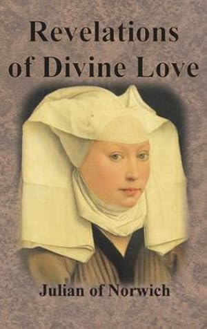 Imagen del vendedor de Revelations of Divine Love by Julian of Norwich [Hardcover ] a la venta por booksXpress