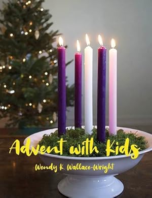 Seller image for Advent with Kids by Wallace-Wright, Wendy K [Paperback ] for sale by booksXpress