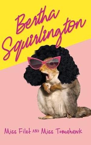 Seller image for Bertha Squirlington [Hardcover ] for sale by booksXpress