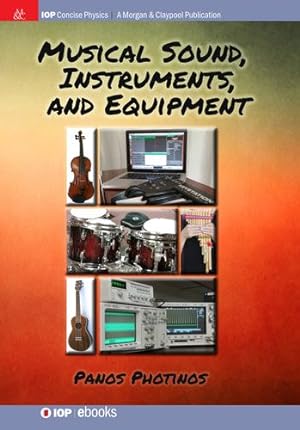 Seller image for Musical Sound, Instruments, and Equipment (Iop Concise Physics) [Hardcover ] for sale by booksXpress