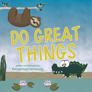 Seller image for Do Great Things by Armstrong, Pamela Kiehl [Paperback ] for sale by booksXpress