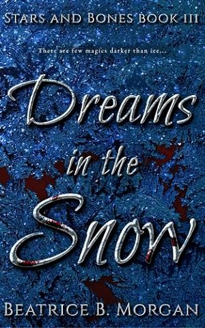 Imagen del vendedor de Dreams in the Snow (Stars and Bones) [Soft Cover ] a la venta por booksXpress
