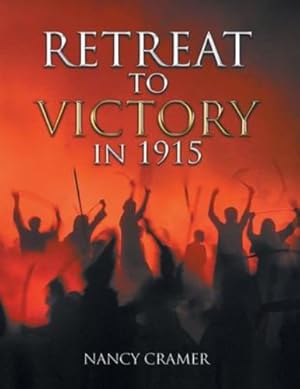 Seller image for Retreat to Victory in 1915 by Cramer, Nancy [Paperback ] for sale by booksXpress