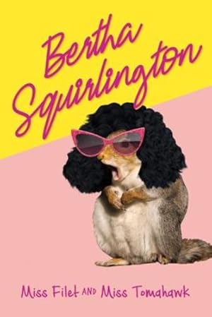 Seller image for Bertha Squirlington [Soft Cover ] for sale by booksXpress
