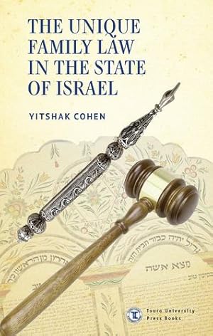 Bild des Verkufers fr The Unique Family Law in the State of Israel by Cohen, Yitshak [Hardcover ] zum Verkauf von booksXpress
