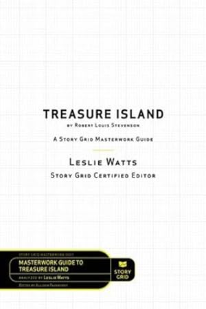 Seller image for Story Grid Analysis: Treasure Island by Robert Louis Stevenson (Masterwork Guide) [Soft Cover ] for sale by booksXpress