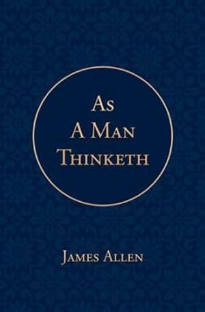 Seller image for As a Man Thinketh by Allen, James, Allen, James [Paperback ] for sale by booksXpress