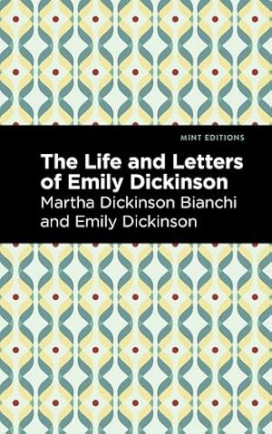 Immagine del venditore per Life and Letters of Emily Dickinson (Mint Editions) by Bianchi, Martha Dickinson, Dickinson, Emily [Paperback ] venduto da booksXpress