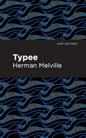 Imagen del vendedor de Typee (Mint Editions) by Melville, Herman [Hardcover ] a la venta por booksXpress