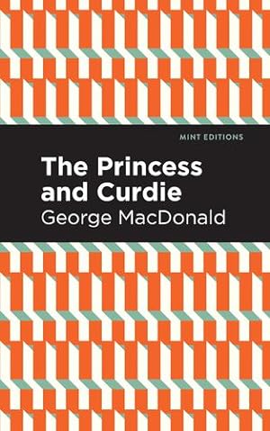 Seller image for The Princess and Curdie: A Pastrol Novel (Mint Editions) by MacDonald, George [Hardcover ] for sale by booksXpress