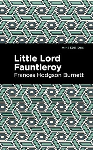 Image du vendeur pour Little Lord Fontleroy (Mint Editions) by Burnett, Frances Hodgson [Paperback ] mis en vente par booksXpress