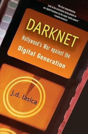 Seller image for Darknet: Hollywood's War Against the Digital Generation [Soft Cover ] for sale by booksXpress