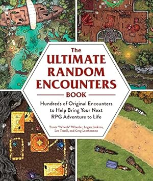 Immagine del venditore per The Ultimate Random Encounters Book: Hundreds of Original Encounters to Help Bring Your Next RPG Adventure to Life (The Ultimate RPG Guide Series) by Wheeler, Travis \Wheels\, Jenkins, Logan, Terrill, Lee, Leatherman, Greg [Paperback ] venduto da booksXpress