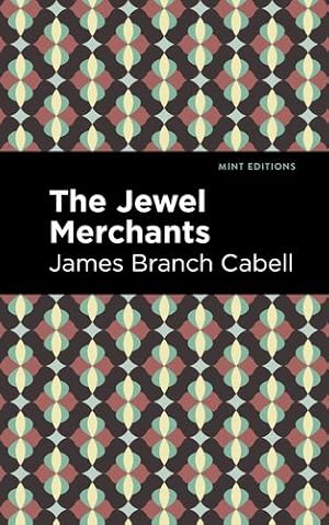 Imagen del vendedor de The Jewel Merchants: A Comedy in One Act (Mint Editions) by Cabell, James Branch [Paperback ] a la venta por booksXpress