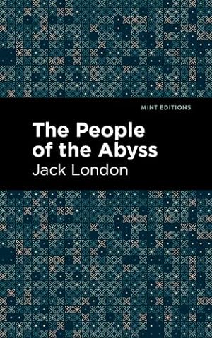 Imagen del vendedor de The People of the Abyss (Mint Editions) by London, Jack [Hardcover ] a la venta por booksXpress