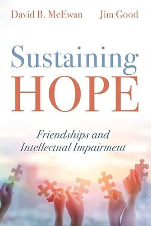 Bild des Verkufers fr Sustaining Hope: Friendships and Intellectual Impairment [Soft Cover ] zum Verkauf von booksXpress