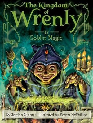 Seller image for Goblin Magic (17) (The Kingdom of Wrenly) by Quinn, Jordan [Paperback ] for sale by booksXpress
